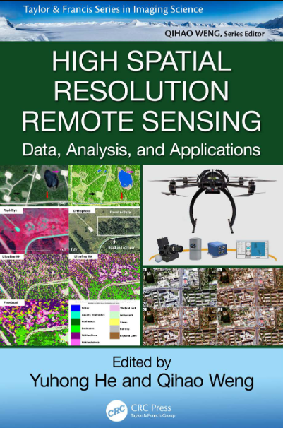 High Spatial Resolution Remote Sensing: Data, Analysis, and Applications